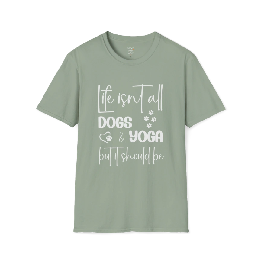 Paw print and script typography reading "Life isn't all dogs and yoga, but it should be" on Sage tee — The Vault collection by Ramro Yoga Wear