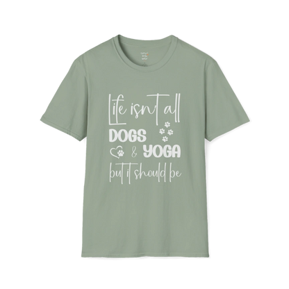 Paw print and script typography reading "Life isn't all dogs and yoga, but it should be" on Sage tee — The Vault collection by Ramro Yoga Wear