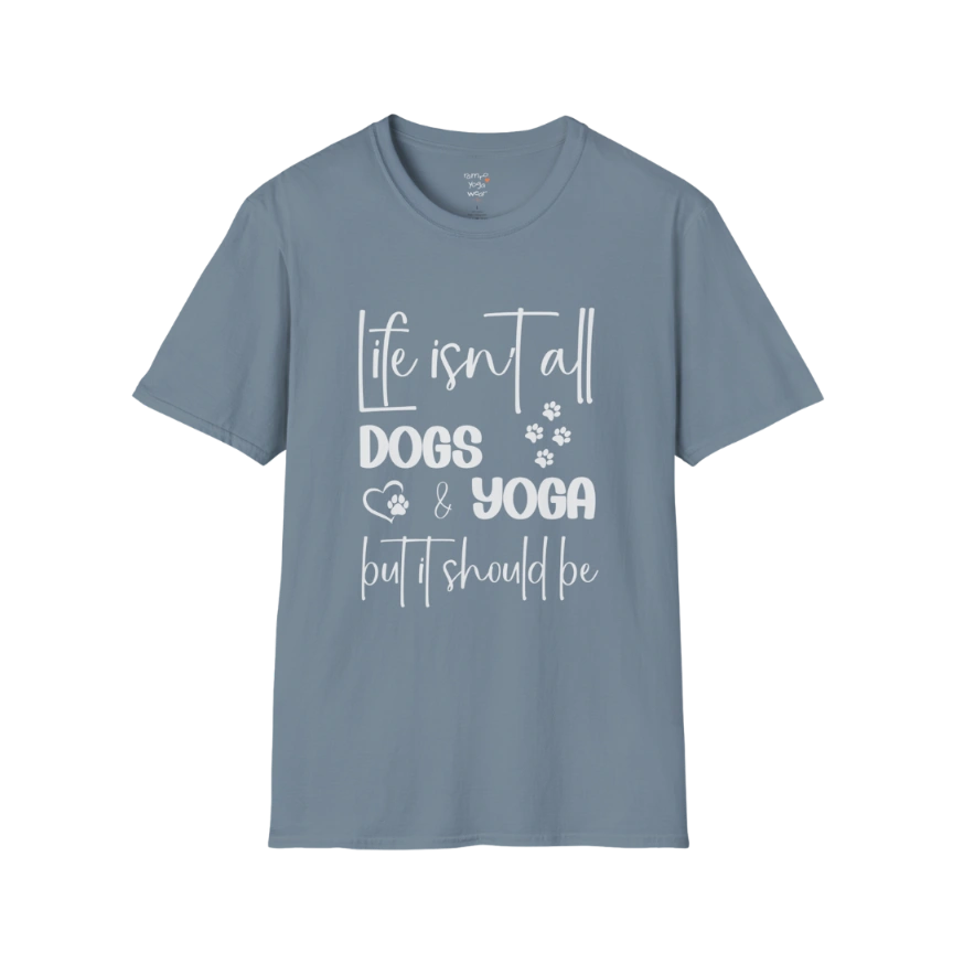 Paw print and script typography reading "Life isn't all dogs and yoga, but it should be" on Stone Blue tee — The Vault collection by Ramro Yoga Wear