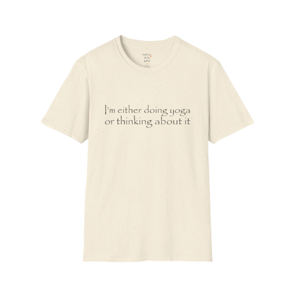 I'm either doing yoga or thinking about it" minimal text design — The Vault collection by Ramro Yoga Wear — Natural
