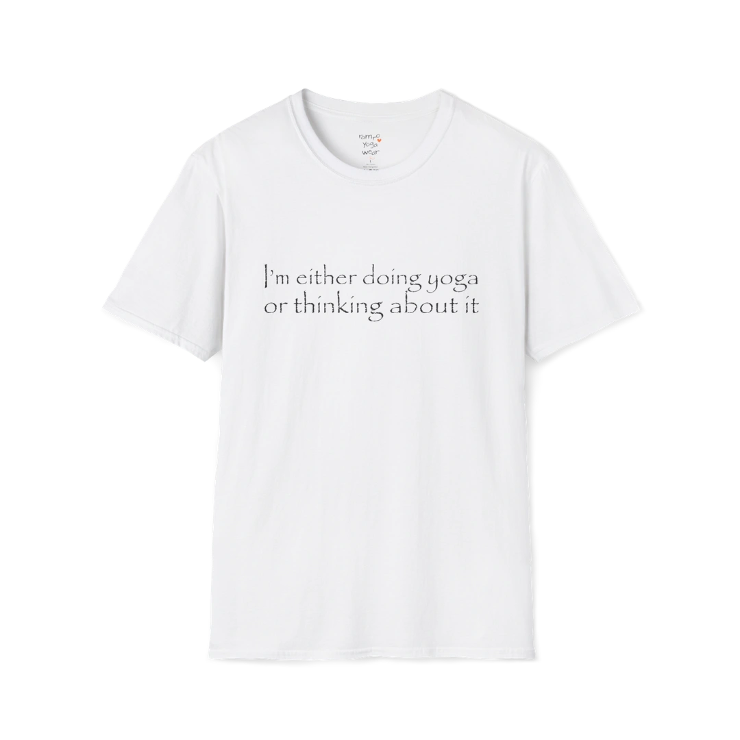 I'm either doing yoga or thinking about it" minimal text design — The Vault collection by Ramro Yoga Wear — White