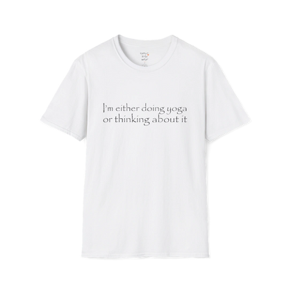 I'm either doing yoga or thinking about it" minimal text design — The Vault collection by Ramro Yoga Wear — White