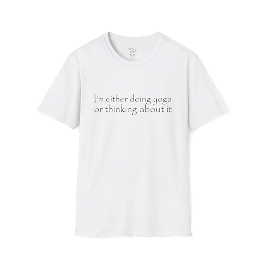 I'm either doing yoga or thinking about it" minimal text design — The Vault collection by Ramro Yoga Wear — White