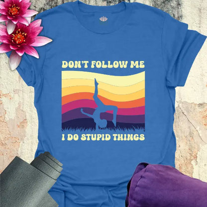 Don't Follow T-Shirt