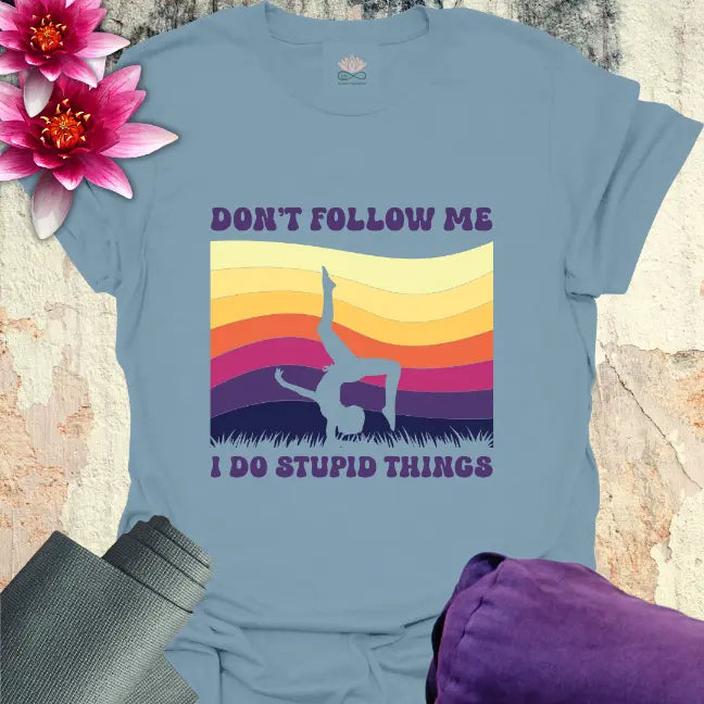 Don't Follow T-Shirt