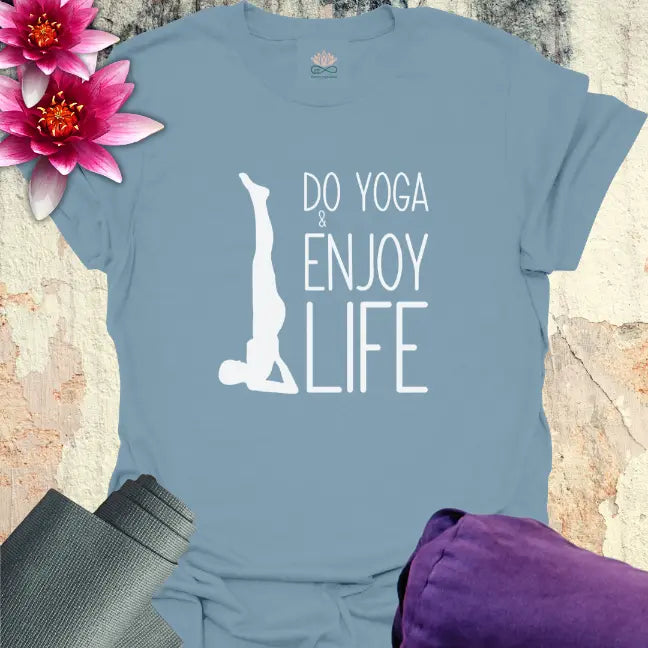 Enjoy Life T-Shirt