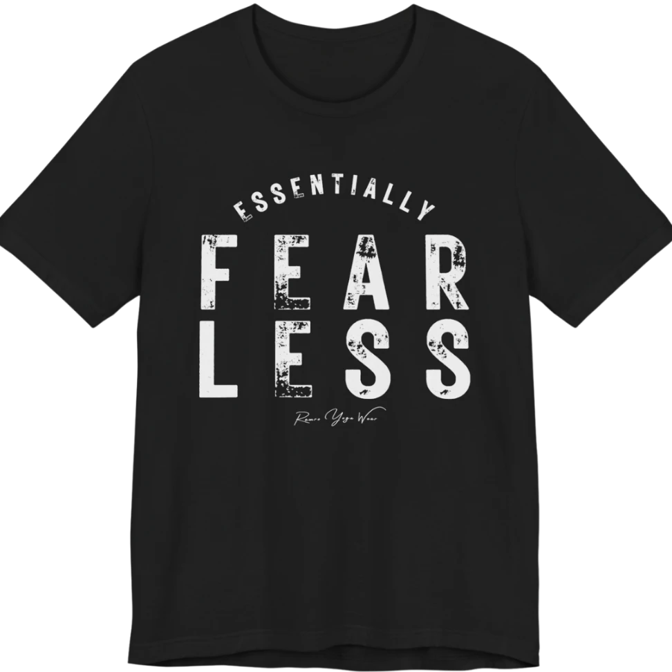 A typographic grunge tee reading "Essentially Fear Less" in bold block lettering — Funny Yoga Shirts collection by Ramro Yoga Wear in Black.