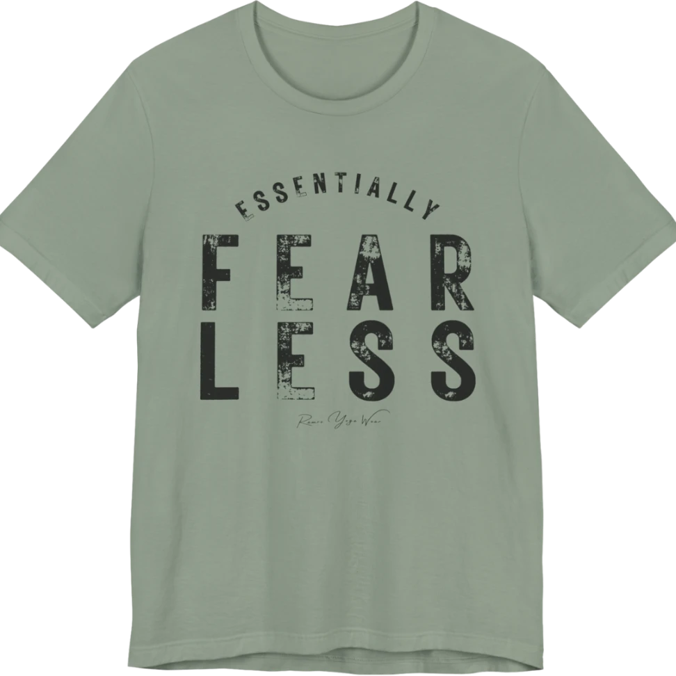 A typographic grunge tee reading "Essentially Fear Less" in bold block lettering — Funny Yoga Shirts collection by Ramro Yoga Wear in Sage.