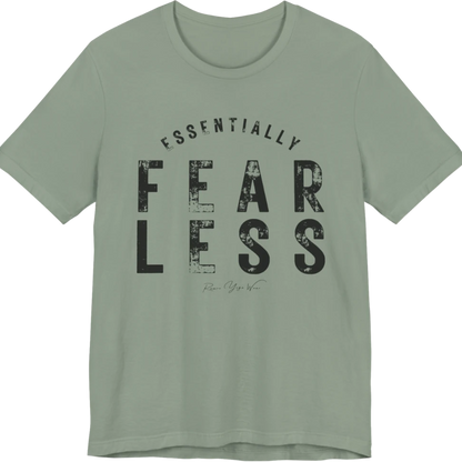 A typographic grunge tee reading "Essentially Fear Less" in bold block lettering — Funny Yoga Shirts collection by Ramro Yoga Wear in Sage.