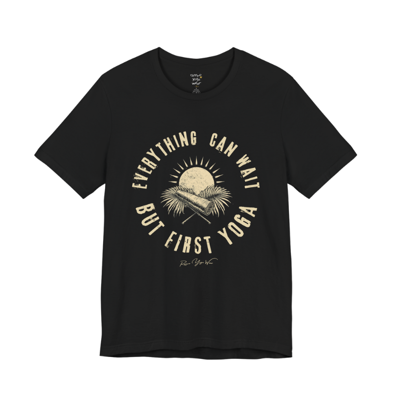 First funny yoga shirt in Black — everything can wait but first yoga graphic tee by Ramro Yoga Wear