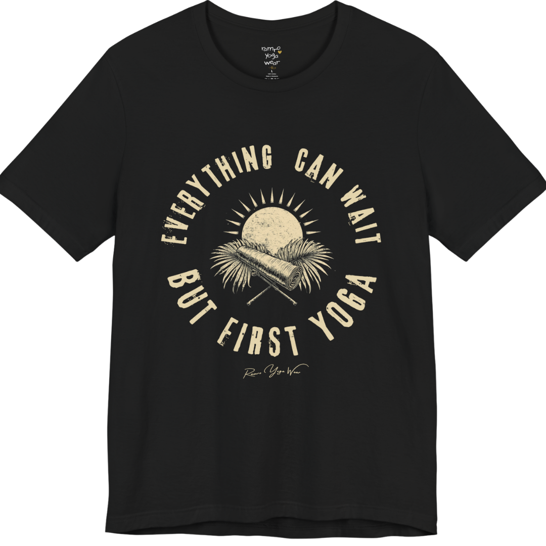 First T-Shirt funny yoga shirt in Black — everything can wait but first yoga graphic tee by Ramro Yoga Wear
