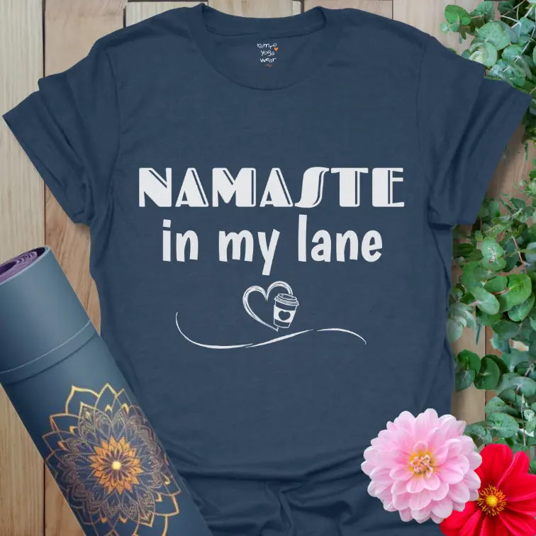 Heather Navy Lane T-Shirt with “Namaste in my lane” wording and coffee-heart icon, cozy deep-blue yoga tee with mindful message.
