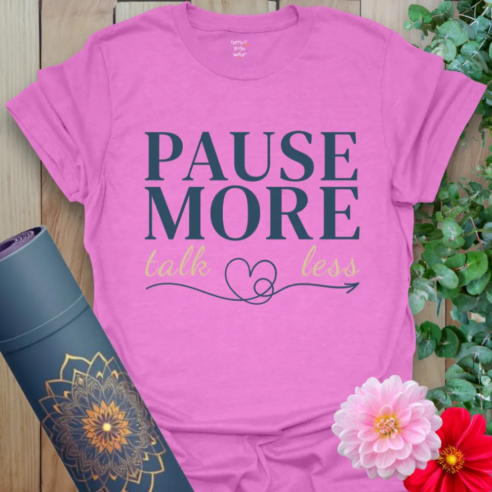 Pause More T-Shirt in Heather Radiant Orchid — a soft, elegant yoga tee with centered text and calming tone.