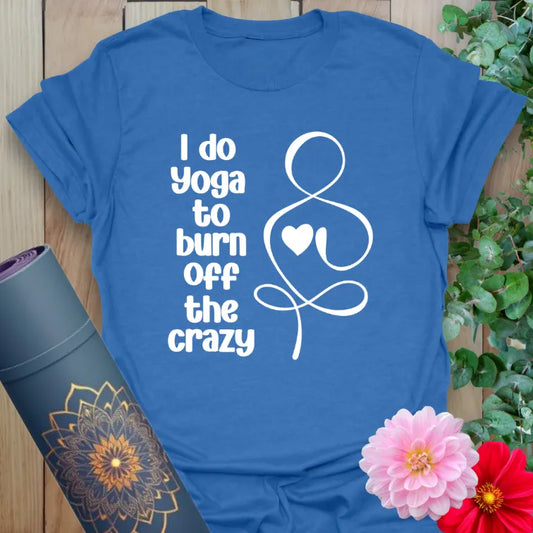 Blue yoga shirt with playful yoga quote and self-care theme