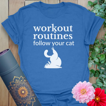 Blue Cat Routine T-Shirt with stretching cat and humorous workout message