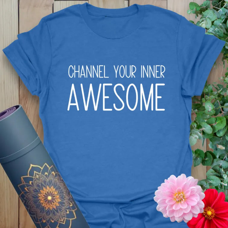 Soft cotton unisex yoga t-shirt featuring bold "Channel Your Inner Awesome" motivational quote for mindful, empowered living.