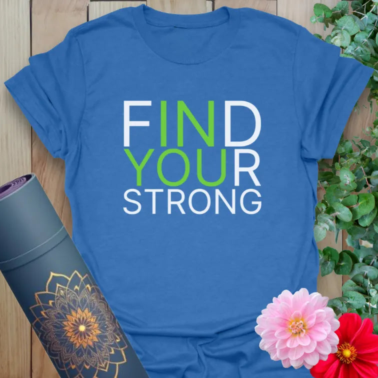 Soft cotton yoga t-shirt featuring bold “FIND YOUR STRONG” typography for motivational, mindful movement.