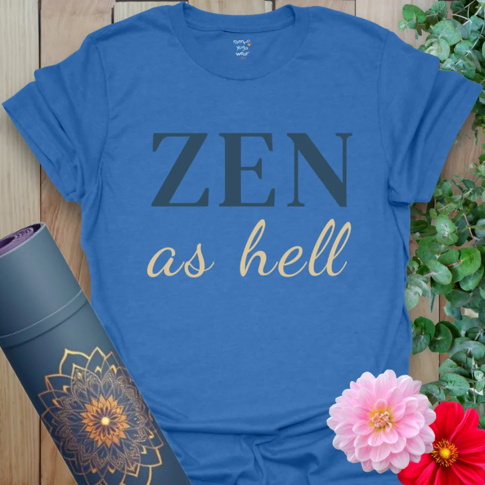Heather Royal Zen As Hell T-Shirt with stacked statement text. Witty yoga tee for bold self-expression and centered vibes.