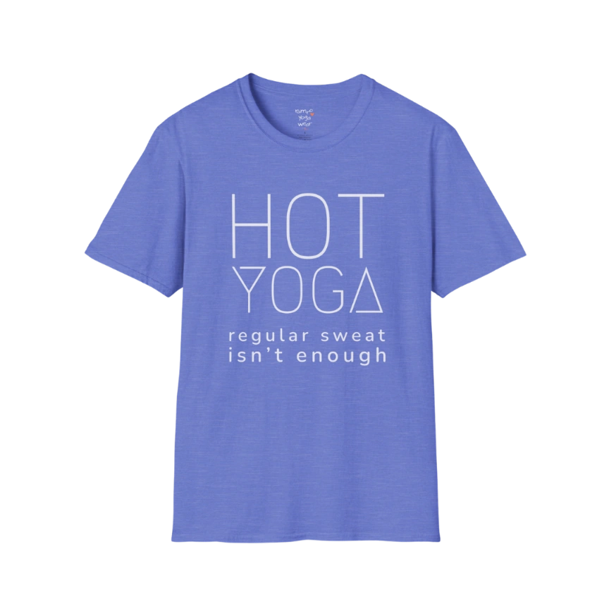 "Hot Yoga, regular sweat isn't enough" typography design on Heather Royal tee — The Vault collection by Ramro Yoga Wear