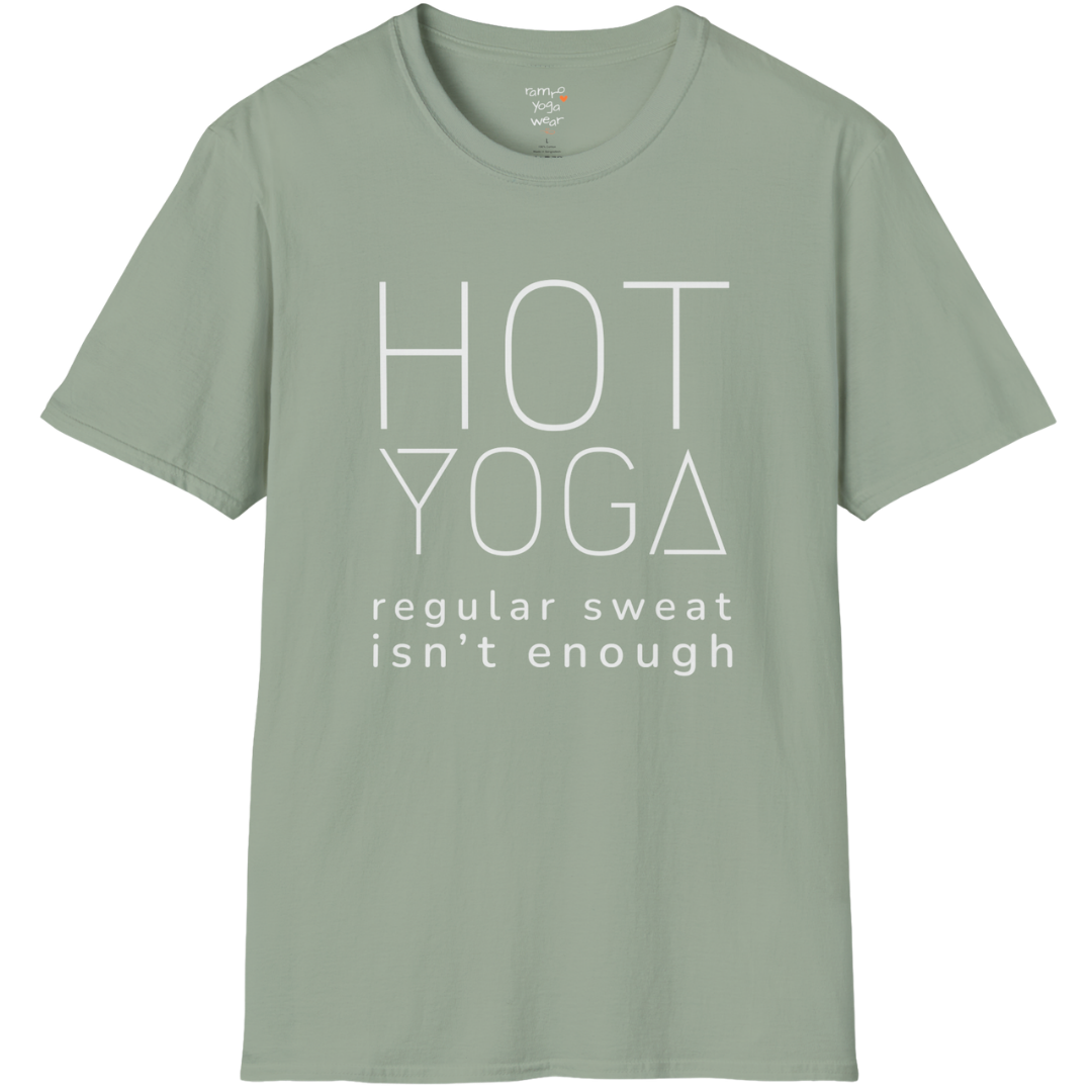 "Hot Yoga, regular sweat isn't enough" typography design on Sage tee — The Vault collection by Ramro Yoga Wear