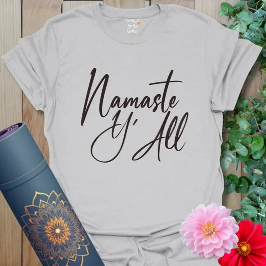 Ice Grey yoga t-shirt with bold script “Namaste Y’All.” A light, breathable shirt with soul and sass.