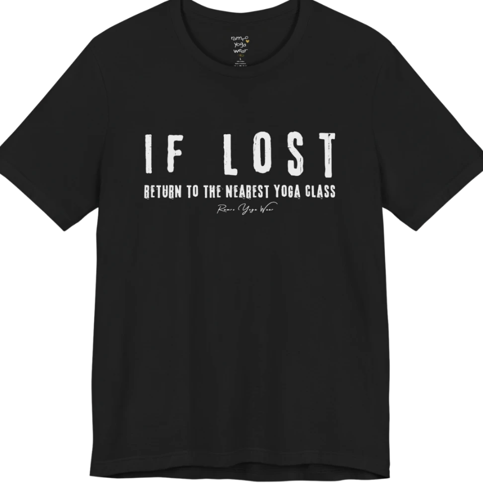 Bold typography reading "If Lost, Return To The Nearest Yoga Class" — Funny Yoga Shirts collection by Ramro Yoga Wear in Black