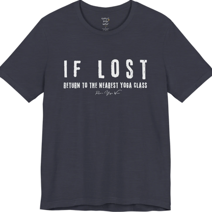 Bold typography reading "If Lost, Return To The Nearest Yoga Class" — Funny Yoga Shirts collection by Ramro Yoga Wear in Heather Midnight Navy