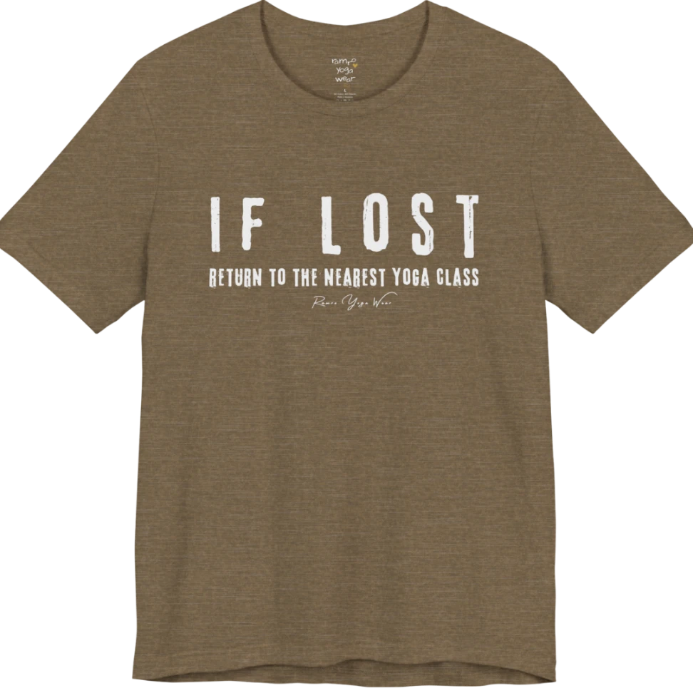 Bold typography reading "If Lost, Return To The Nearest Yoga Class" — Funny Yoga Shirts collection by Ramro Yoga Wear in Heather Olive