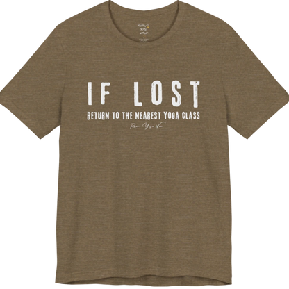 Bold typography reading "If Lost, Return To The Nearest Yoga Class" — Funny Yoga Shirts collection by Ramro Yoga Wear in Heather Olive