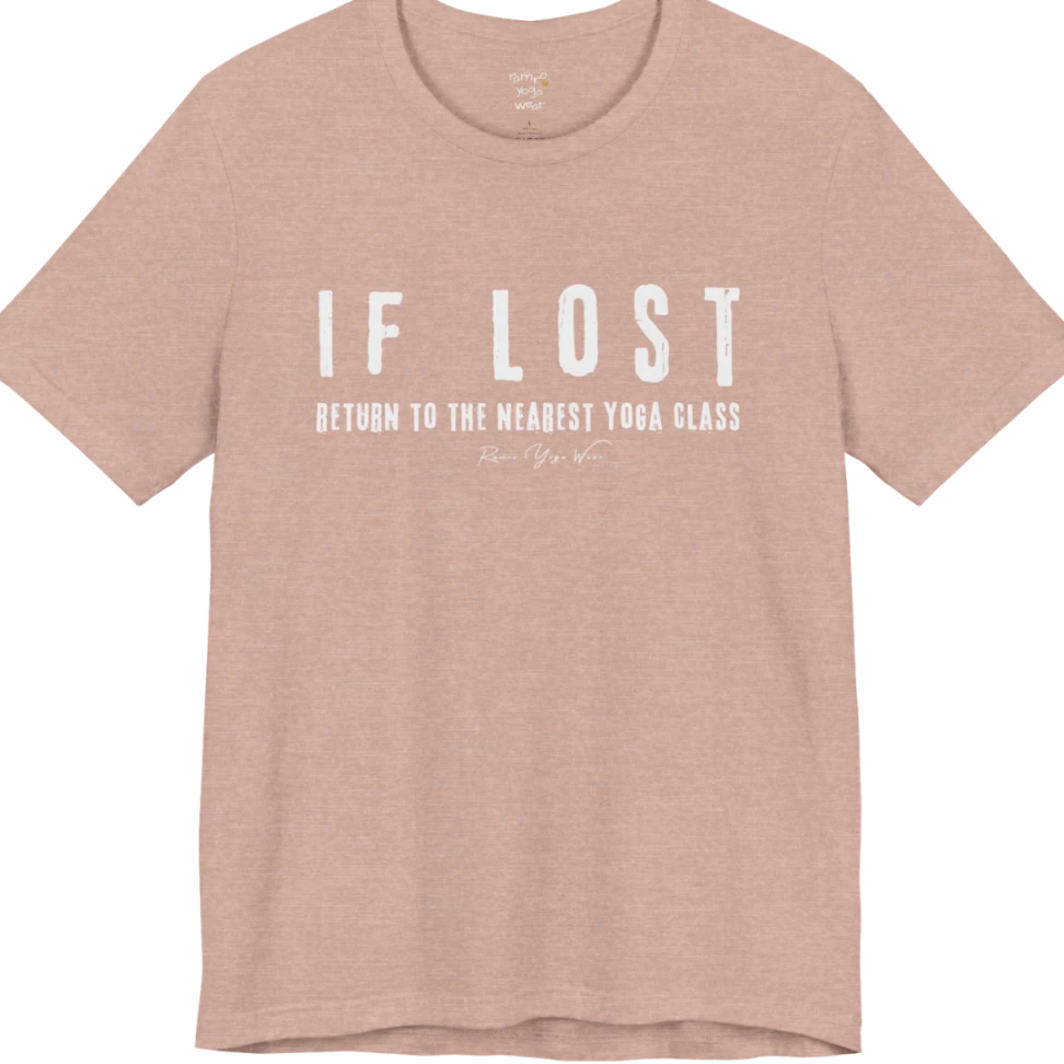 Bold typography reading "If Lost, Return To The Nearest Yoga Class" — Funny Yoga Shirts collection by Ramro Yoga Wear in Heather Prism Peach