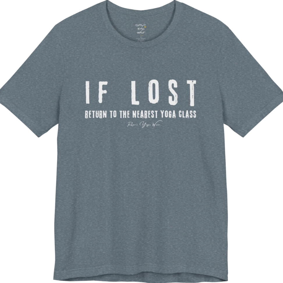 Bold typography reading "If Lost, Return To The Nearest Yoga Class" — Funny Yoga Shirts collection by Ramro Yoga Wear in Heather Slate