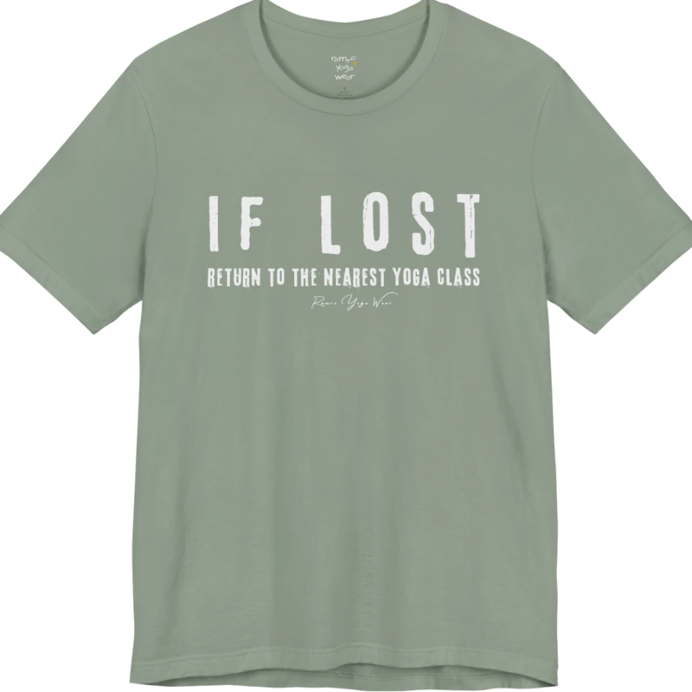 Bold typography reading "If Lost, Return To The Nearest Yoga Class" — Funny Yoga Shirts collection by Ramro Yoga Wear in Sage