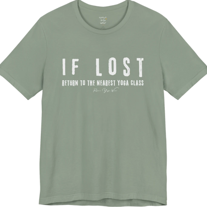 Bold typography reading "If Lost, Return To The Nearest Yoga Class" — Funny Yoga Shirts collection by Ramro Yoga Wear in Sage