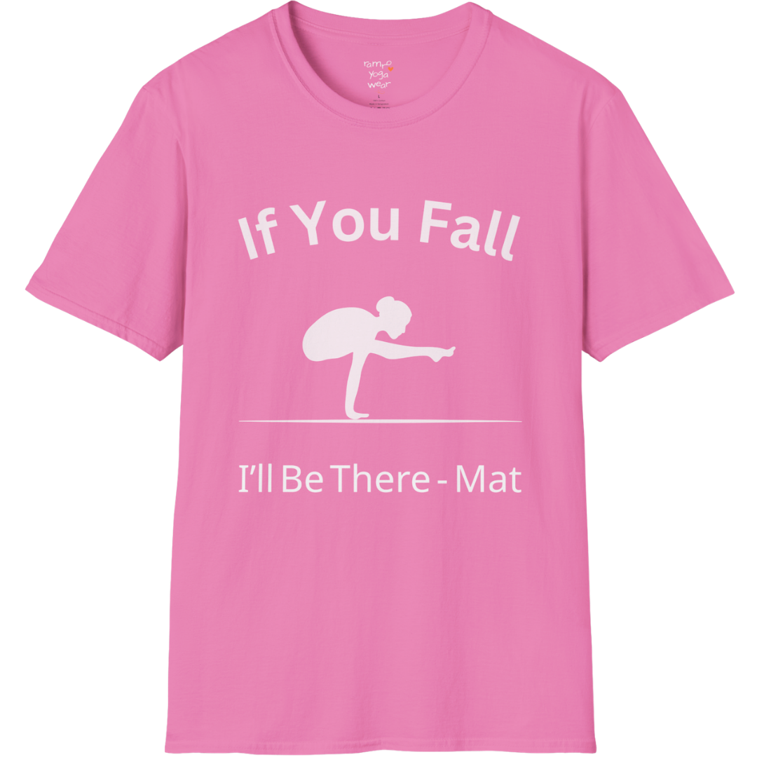 Balancing pose illustration with "If You Fall I'll Be There – Mat" typography on Azalea color tee — The Vault collection by Ramro Yoga Wear