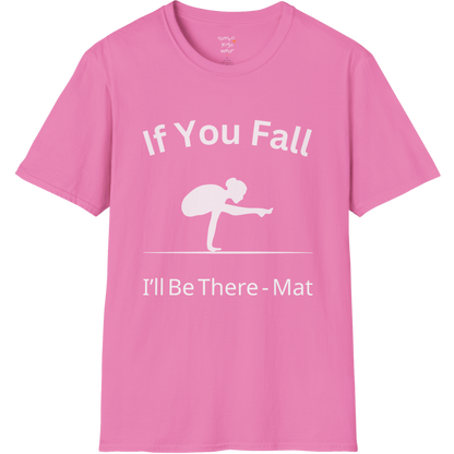Balancing pose illustration with "If You Fall I'll Be There – Mat" typography on Azalea color tee — The Vault collection by Ramro Yoga Wear