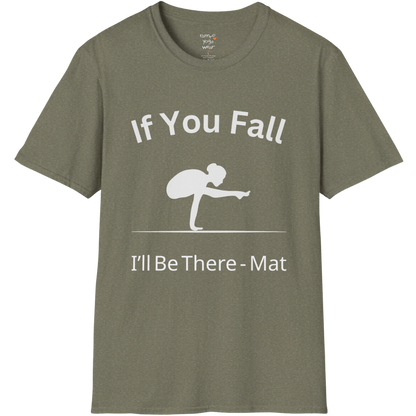 Balancing pose illustration with "If You Fall I'll Be There – Mat" typography on Heather Military Green tee — The Vault collection by Ramro Yoga Wear