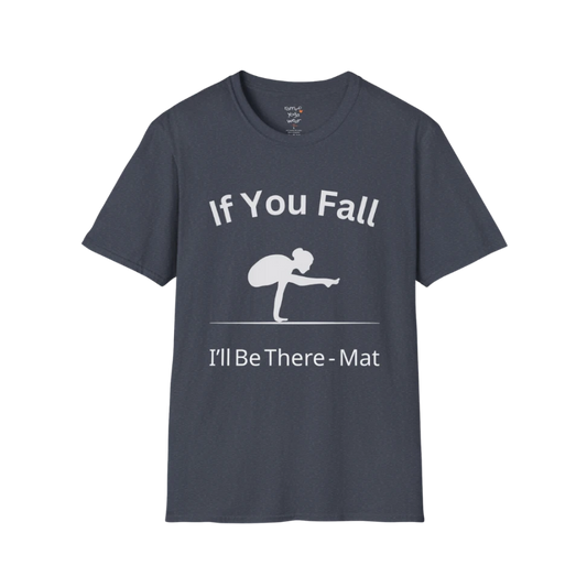 If You Fall T-Shirt in Heather Navy featuring a modern yoga silhouette and playful yoga mat quote. Dark navy yoga lifestyle tee with clean premium styling.
