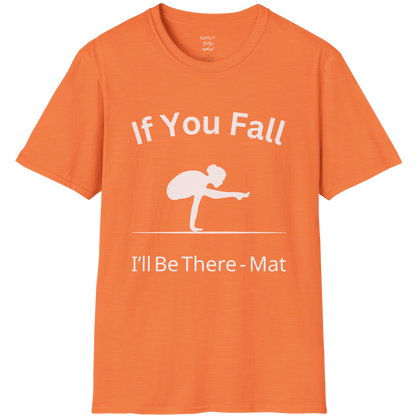 Balancing pose illustration with "If You Fall I'll Be There – Mat" typography on Heather Orange tee — The Vault collection by Ramro Yoga Wear