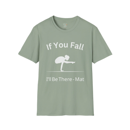 Balancing pose illustration with "If You Fall I'll Be There – Mat" typography on Sage tee — The Vault collection by Ramro Yoga Wear