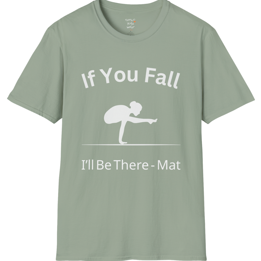 Balancing pose illustration with "If You Fall I'll Be There – Mat" typography on Sage tee — The Vault collection by Ramro Yoga Wear