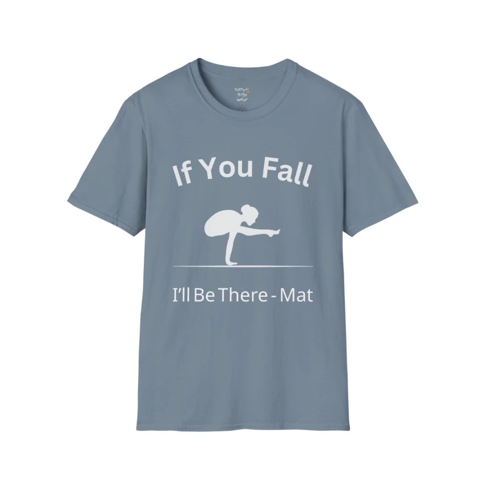 Balancing pose illustration with "If You Fall I'll Be There – Mat" typography on Stone Blue tee — The Vault collection by Ramro Yoga Wear