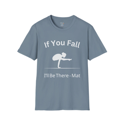 Balancing pose illustration with "If You Fall I'll Be There – Mat" typography on Stone Blue tee — The Vault collection by Ramro Yoga Wear