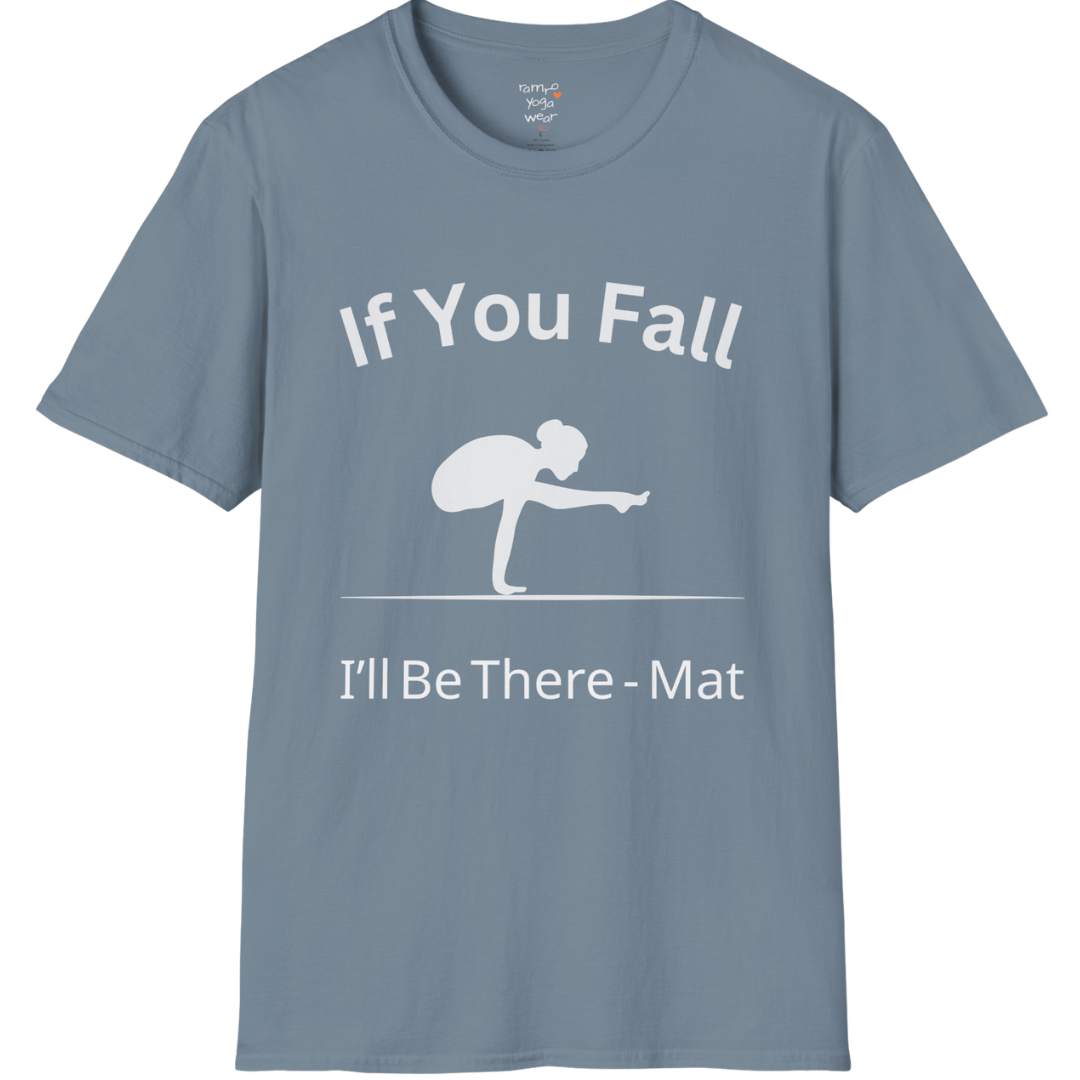 Balancing pose illustration with "If You Fall I'll Be There – Mat" typography on Stone Blue tee — The Vault collection by Ramro Yoga Wear
