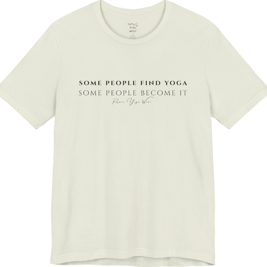 SOME PEOPLE FIND YOGA SOME PEOPLE BECOME IT yoga teacher gift tee flat lay in Citron — Yoga Teacher Gifts collection by Ramro Yoga Wear