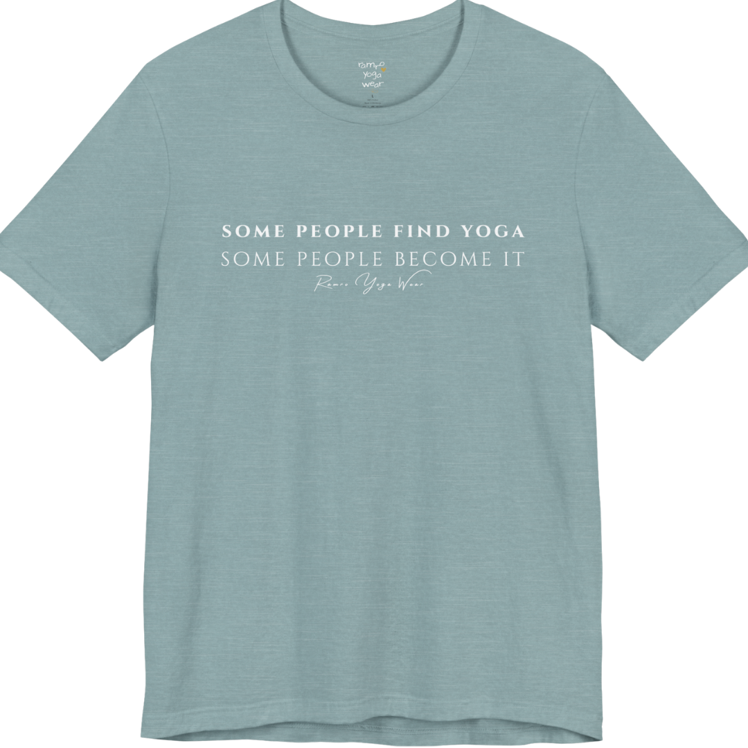 SOME PEOPLE FIND YOGA SOME PEOPLE BECOME IT yoga teacher gift tee flat lay in Heather Blue Lagoon — Yoga Teacher Gifts collection by Ramro Yoga Wear