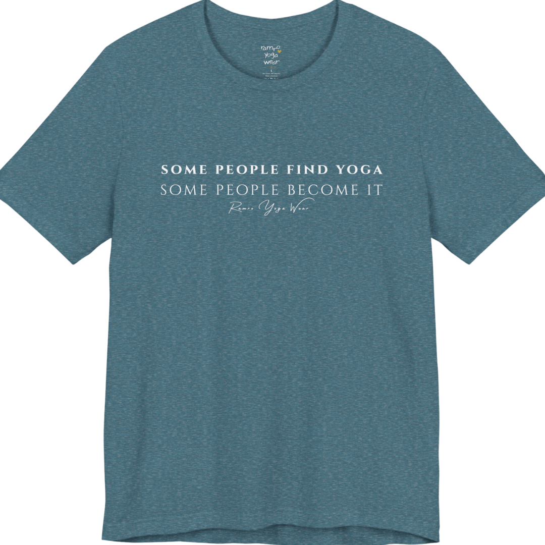 SOME PEOPLE FIND YOGA SOME PEOPLE BECOME IT yoga teacher gift tee flat lay in Heather Deep Teal — Yoga Teacher Gifts collection by Ramro Yoga Wear