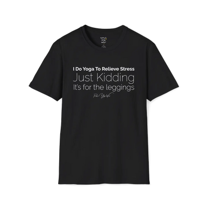 "I Do Yoga To Relieve Stress, Just Kidding It's For The Leggings" design — The Vault collection by Ramro Yoga Wear, Black.