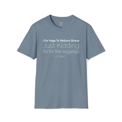 "I Do Yoga To Relieve Stress, Just Kidding It's For The Leggings" design — The Vault collection by Ramro Yoga Wear, Stone Blue.