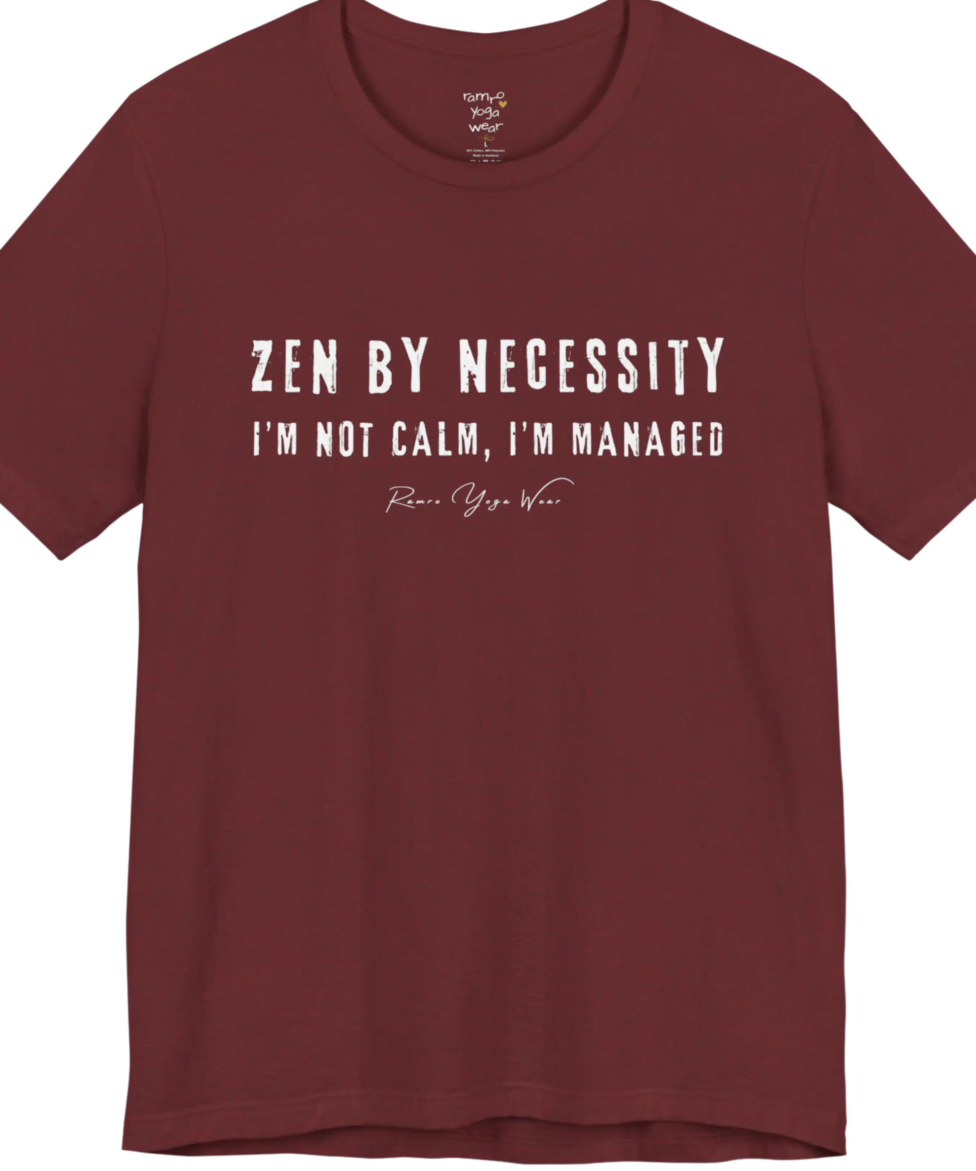 Short sleeved tee, bold grunge typography reading "I'm not calm. I'm managed." — Funny Yoga Shirts collection by Ramro Yoga Wear in Heather Cardinal