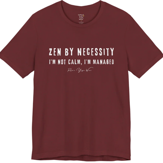 Short sleeved tee, bold grunge typography reading "I'm not calm. I'm managed." — Funny Yoga Shirts collection by Ramro Yoga Wear in Heather Cardinal